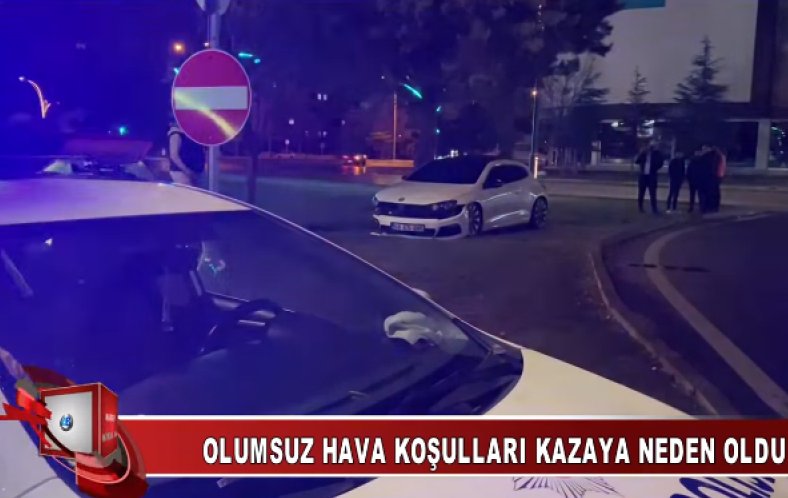 Olumsuz Hava Şartları Aksaray'da Kazaya Neden Oldu