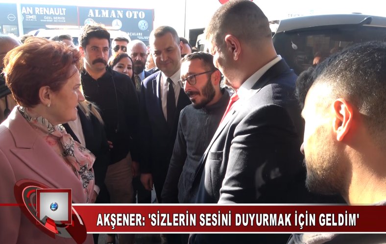 Akşener, Sizlerin sesini duyurmak için geldim