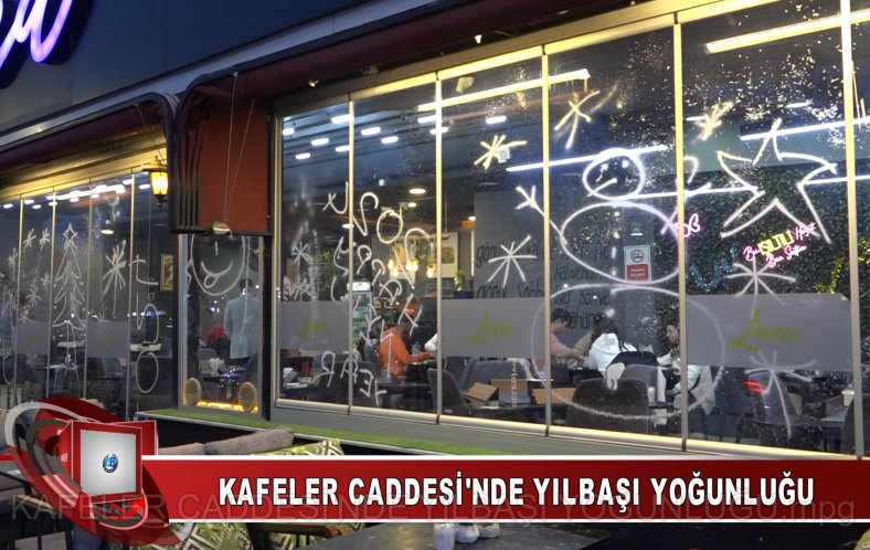 KAFELER CADDESİ'NDE YILBAŞI YOĞUNLUĞU