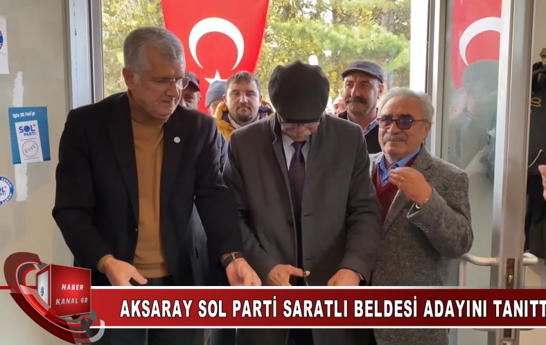 Aksaray Saratlı beldesi SOL Parti adayını tanıttı