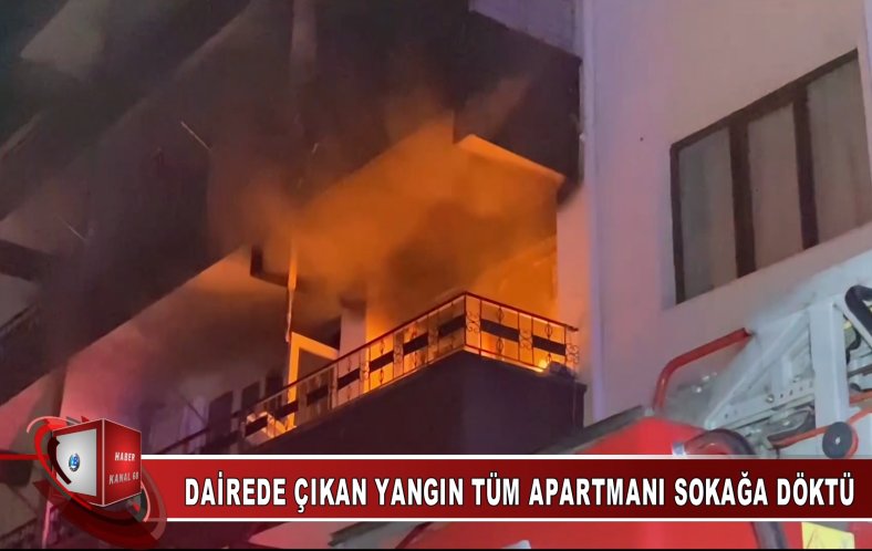 DAİREDE ÇIKAN YANGIN TÜM APARTMANI SOKAĞA DÖKTÜ!