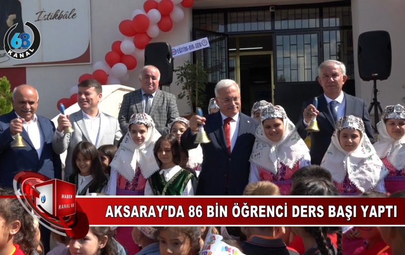 Aksaray’da 86 Bin Öğrenci Ders Başı Yaptı