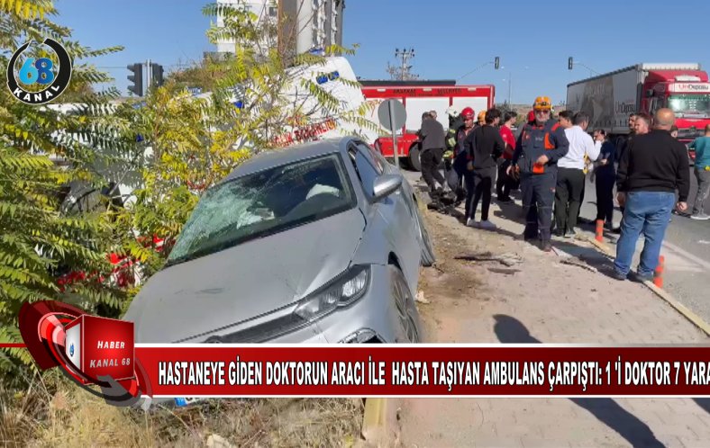 Hastaneye giden doktorun aracı ile hasta taşıyan ambulans çarpıştı: 1’