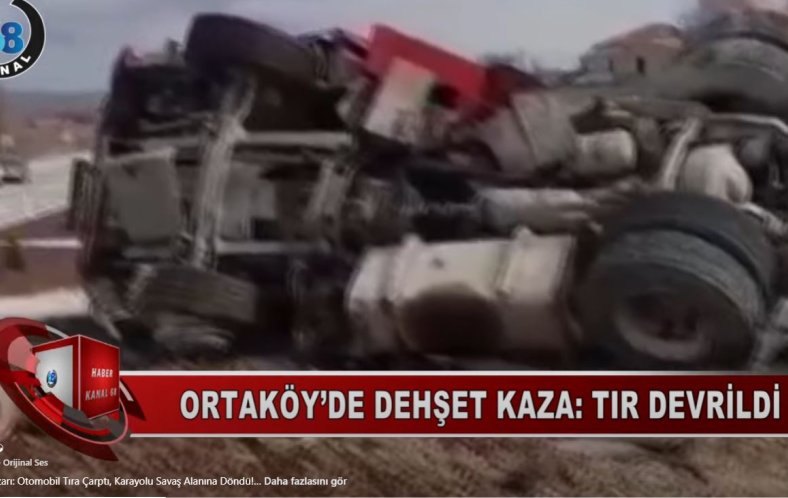 Ortaköy’de Can Pazarı: Otomobil Tıra Çarptı, Karayolu Savaş Alanına Dö