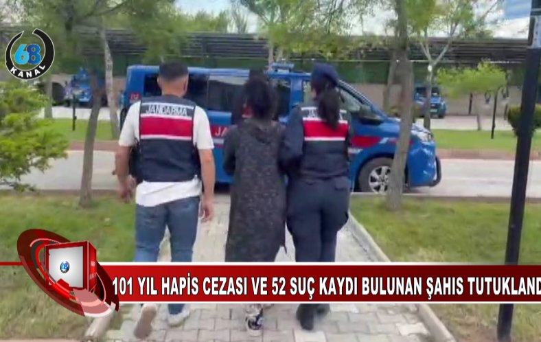 AKSARAY’DA JANDARMADAN KAÇAMADI: 101 YIL HAPİS CEZASIYLA YAKALANDI