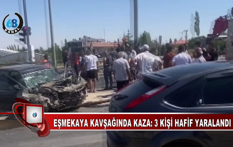 EŞMEKAYA KAVŞAĞINDA KORKUTAN KAZA