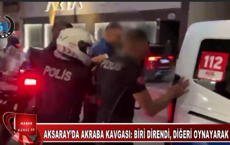Akraba Kavgası: Biri Direndi, Diğeri Oynayarak Gözaltına Alındı